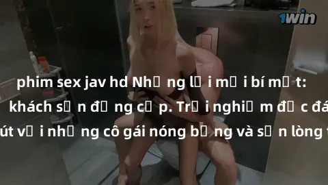 phim sex jav hd Những lời mời bí mật: Gái Việt làm tình ở khách sạn đẳng cấp. Trải nghiệm độc đáo và cuốn hút với những cô gái nóng bỏng và sẵn lòng thỏa mãn mọi nhu cầu của bạn.