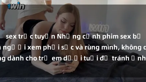 sex trực tuyến Những cảnh phim sex bạo dâm nhóm khiến người xem phải sốc và rùng mình, không dành cho trẻ em dưới tuổi để tránh ảnh hưởng tiêu cực.