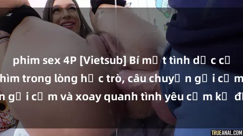 phim sex 4P [Vietsub] Bí mật tình dục của giáo viên - Đắm chìm trong lòng học trò, câu chuyện gợi cảm và xoay quanh tình yêu cấm kỵ đầy kích thích.
