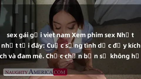 sex gái gọi viet nam Xem phim sex Nhật Bản vietsub mới nhất tại đây: Cuộc sống tình dục đầy kích thích và đam mê. Chắc chắn bạn sẽ không hối hận khi thưởng thức!