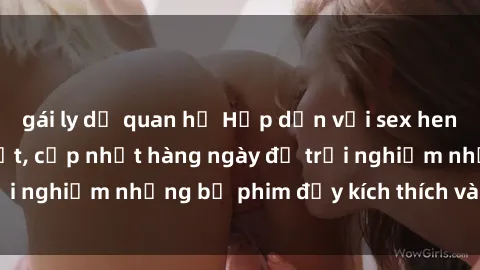 gái ly dị quan hệ Hấp dẫn với sex hentai vietsub mới nhất, cập nhật hàng ngày để trải nghiệm những bộ phim đầy kích thích và hấp dẫn.